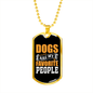 Dogs Are My Favorite People Orange Necklace Stainless Steel or 18k Gold Dog Tag 24" Chain-Express Your Love Gifts