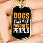 Dogs Are My Favorite People Orange Necklace Stainless Steel or 18k Gold Dog Tag 24" Chain-Express Your Love Gifts