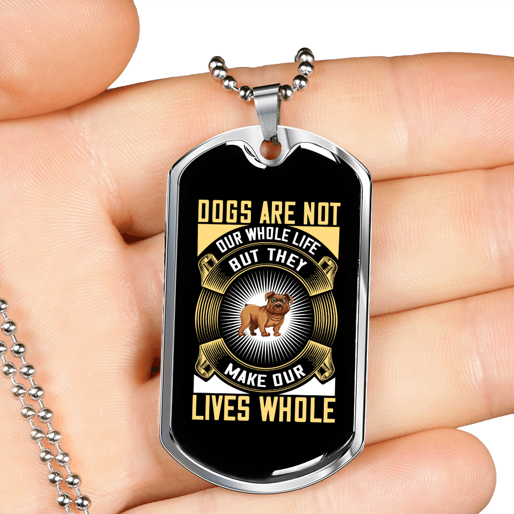 Dogs Are Not Our Life Bulldog Necklace Stainless Steel or 18k Gold Dog Tag 24" Chain-Express Your Love Gifts
