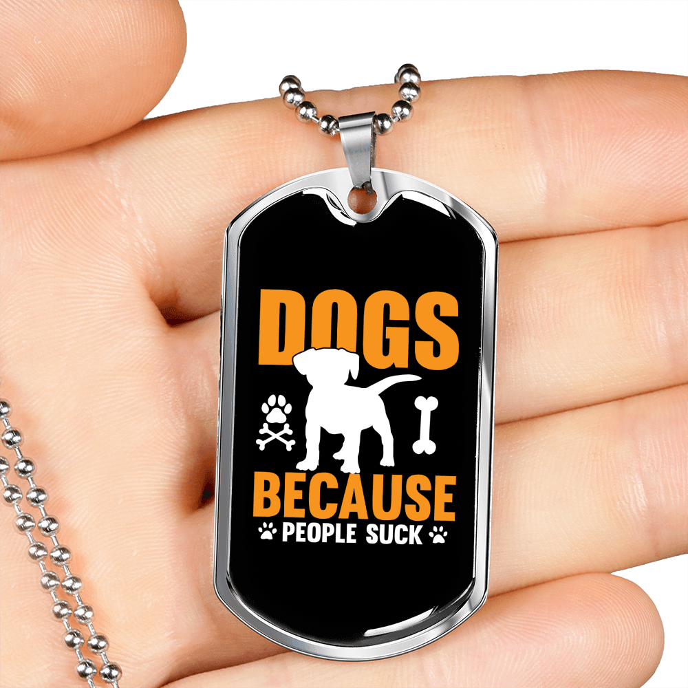 Dogs Because People Suck Yellow Necklace Stainless Steel or 18k Gold Dog Tag 24" Chain-Express Your Love Gifts