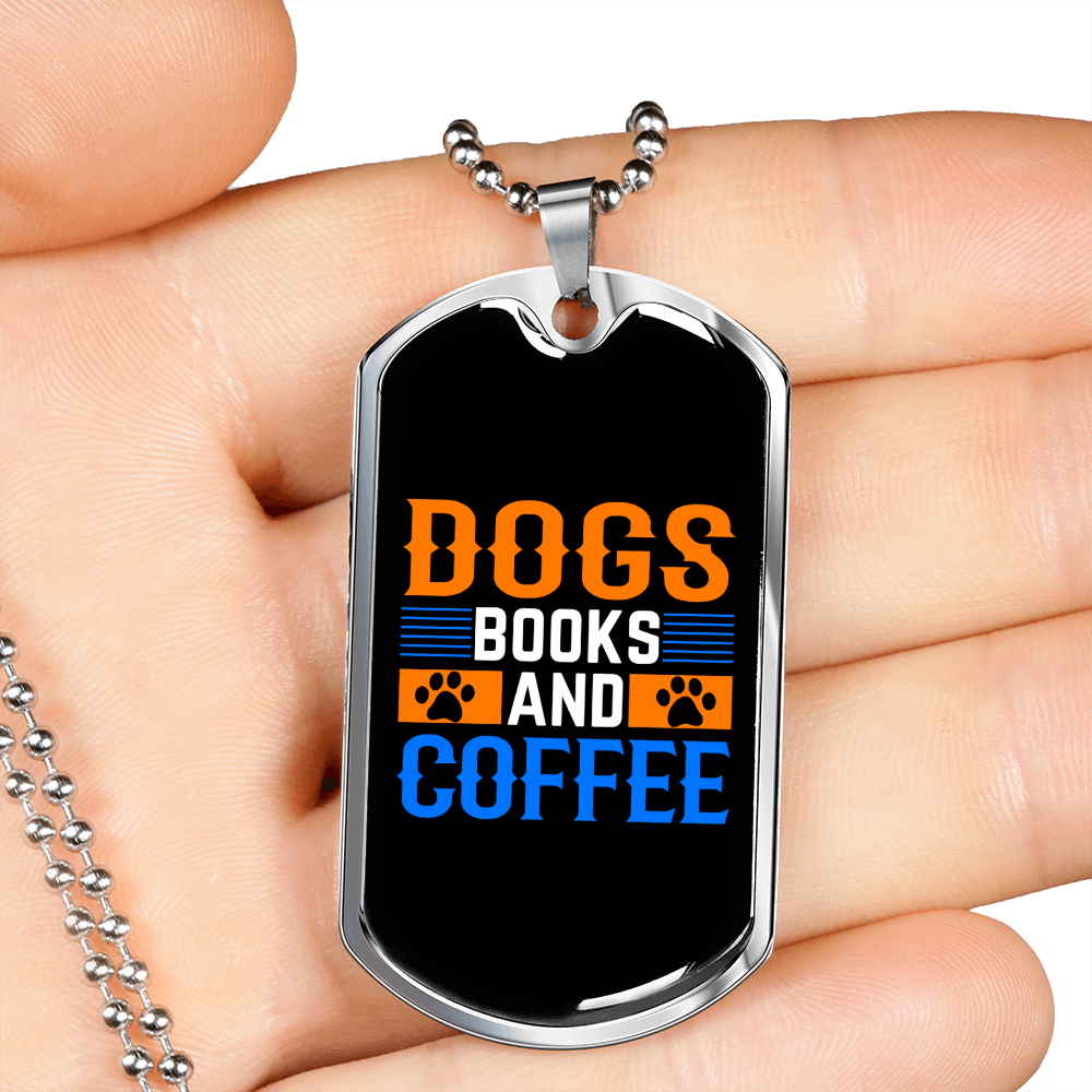 Dogs Books and Coffee Blue Necklace Stainless Steel or 18k Gold Dog Tag 24" Chain-Express Your Love Gifts