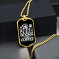 Dogs Books and Coffee White Necklace Stainless Steel or 18k Gold Dog Tag 24" Chain-Express Your Love Gifts