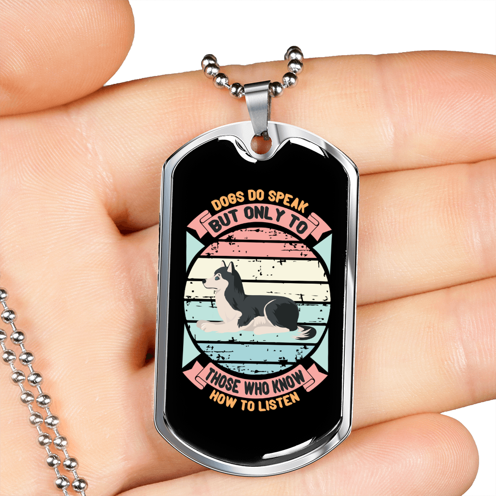 Dogs Do Speak Siberian Necklace Stainless Steel or 18k Gold Dog Tag 24" Chain-Express Your Love Gifts