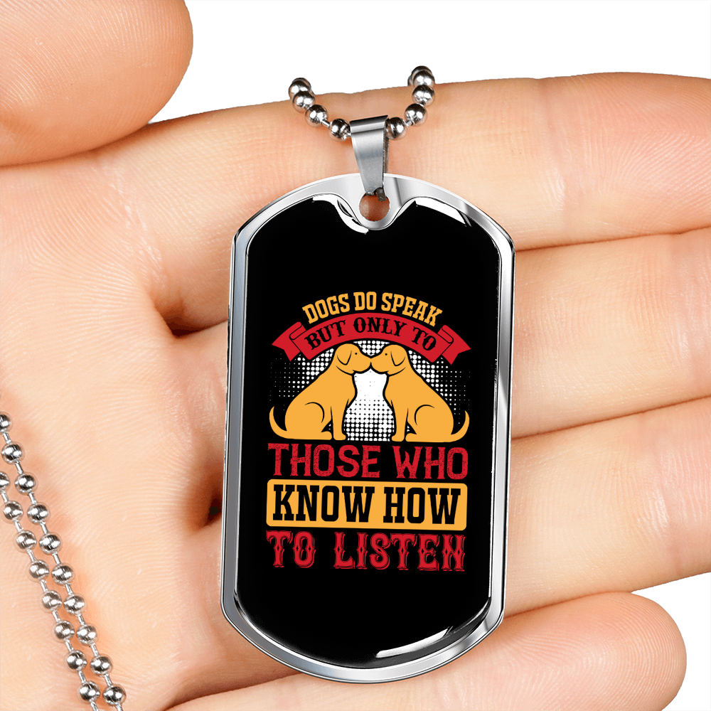 Dogs Know How to Listen Pink Necklace Stainless Steel or 18k Gold Dog Tag 24" Chain-Express Your Love Gifts