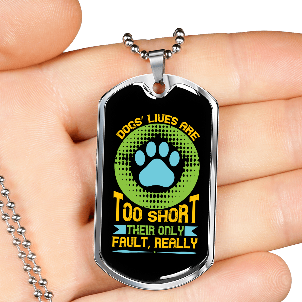 Dogs Lives Are Too Short Neon Necklace Stainless Steel or 18k Gold Dog Tag 24" Chain-Express Your Love Gifts