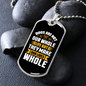 Dogs Make Lives Whole White Necklace Stainless Steel or 18k Gold Dog Tag 24" Chain-Express Your Love Gifts