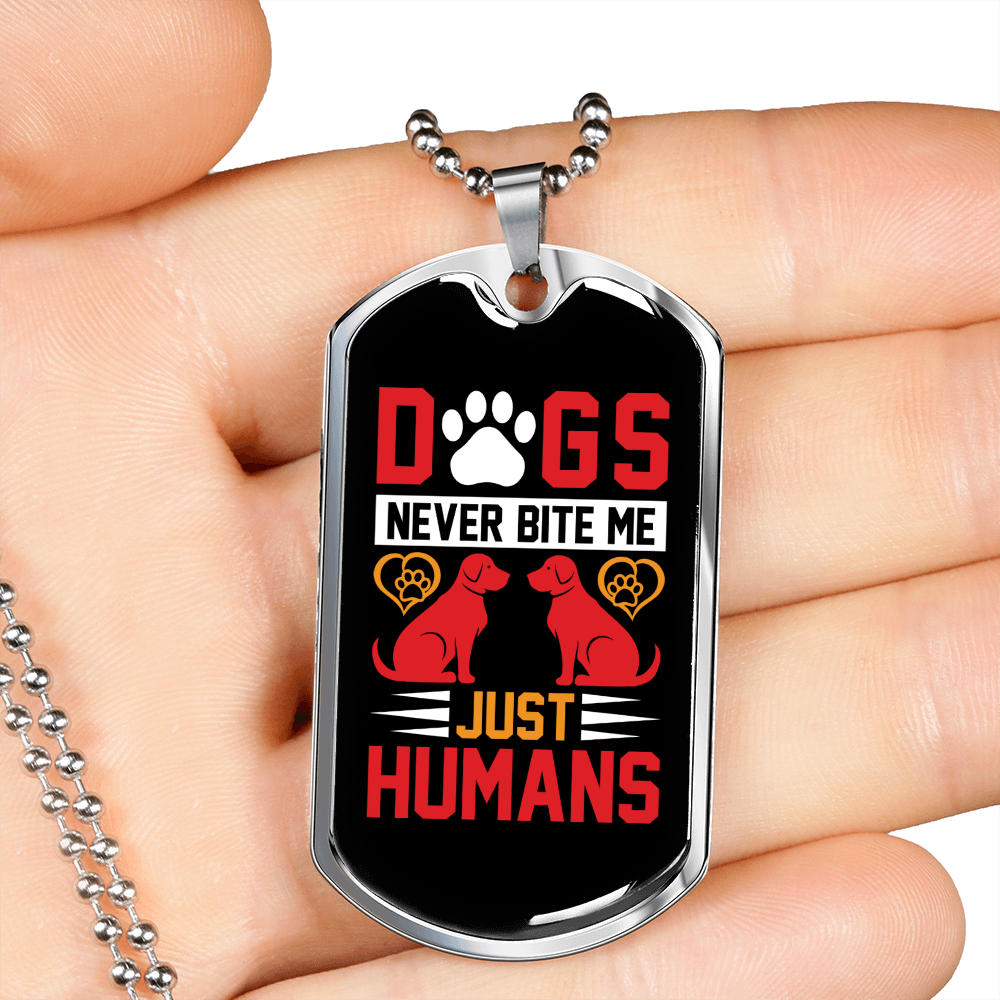 Dogs Never Bite Me Just Humans Red Necklace Stainless Steel or 18k Gold Dog Tag 24" Chain-Express Your Love Gifts