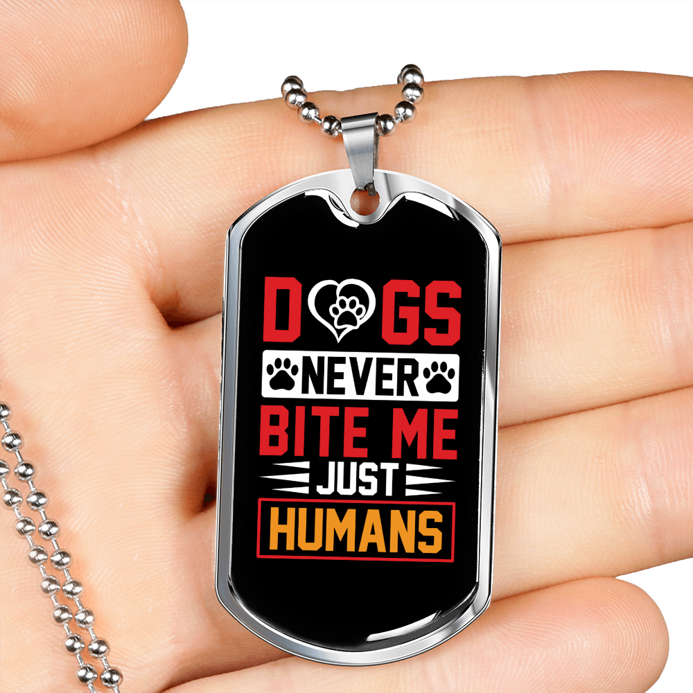 Dogs Never Bite Necklace Stainless Steel or 18k Gold Dog Tag 24" Chain-Express Your Love Gifts