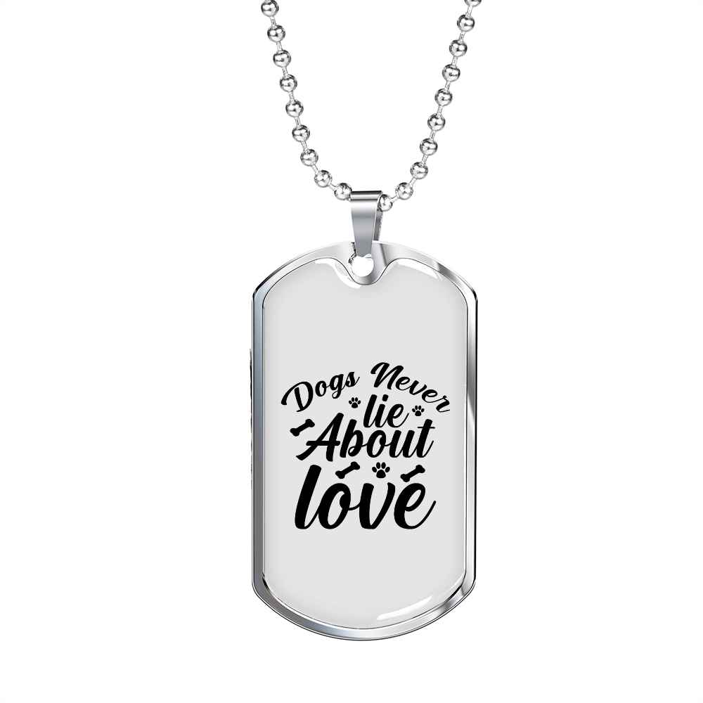 Dogs Never Lie TranspArent Necklace Stainless Steel or 18k Gold Dog Tag 24" Chain-Express Your Love Gifts