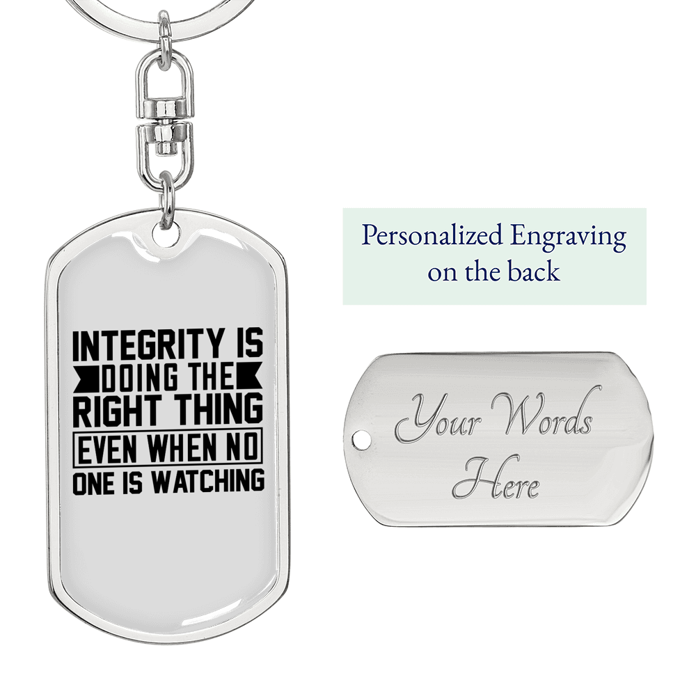 Doing The Right Thing Keychain Stainless Steel or 18k Gold Dog Tag Keyring-Express Your Love Gifts