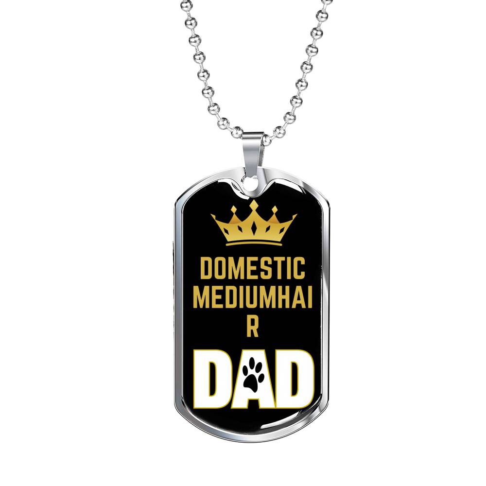 Domestic Mediumhair Cat Dad Necklace Stainless Steel or 18k Gold Dog Tag 24" Chain-Express Your Love Gifts