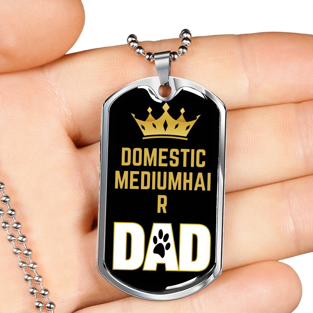 Domestic Mediumhair Cat Dad Necklace Stainless Steel or 18k Gold Dog Tag 24" Chain-Express Your Love Gifts