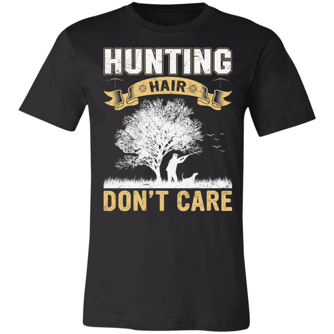 Don't CAre Hunting Hair Hunter Gift T-Shirt-Express Your Love Gifts