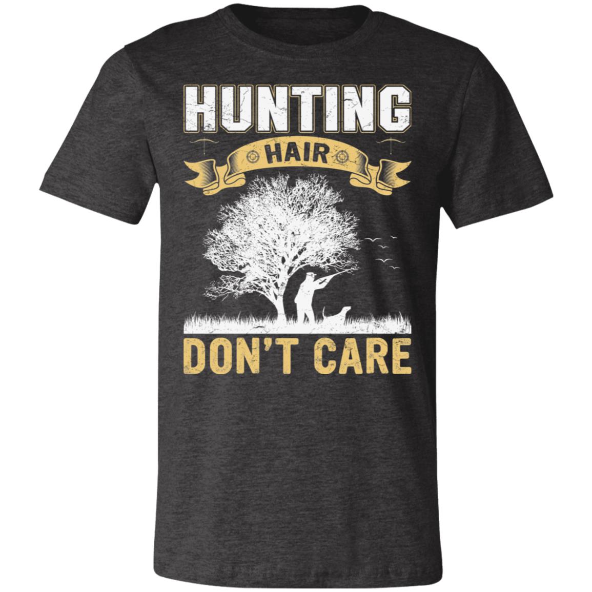 Don't CAre Hunting Hair Hunter Gift T-Shirt-Express Your Love Gifts