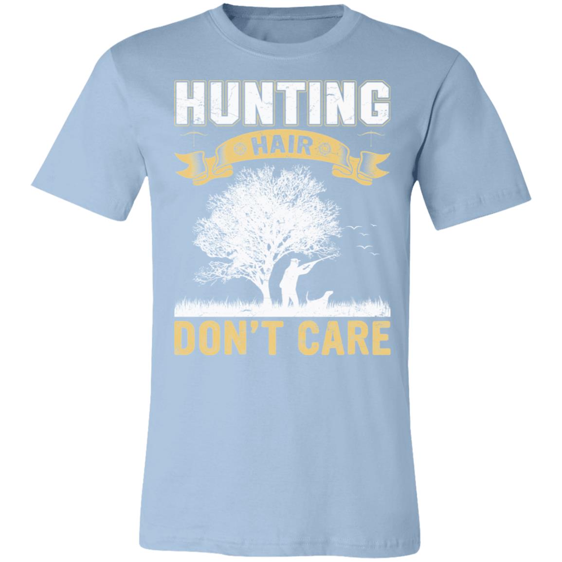 Don't CAre Hunting Hair Hunter Gift T-Shirt-Express Your Love Gifts