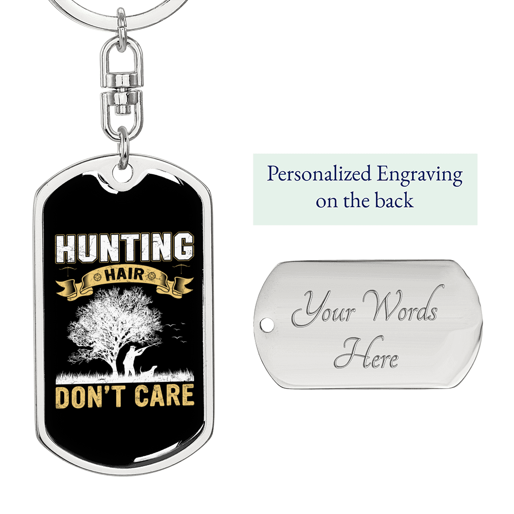 Don'T CAre Hunting Hair Keychain Stainless Steel or 18k Gold Dog Tag Keyring-Express Your Love Gifts