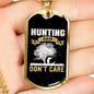 Don'T CAre Hunting Hair Necklace Stainless Steel or 18k Gold Dog Tag 24" Chain-Express Your Love Gifts