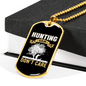 Don'T CAre Hunting Hair Necklace Stainless Steel or 18k Gold Dog Tag 24" Chain-Express Your Love Gifts