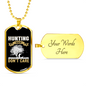 Don'T CAre Hunting Hair Necklace Stainless Steel or 18k Gold Dog Tag 24" Chain-Express Your Love Gifts