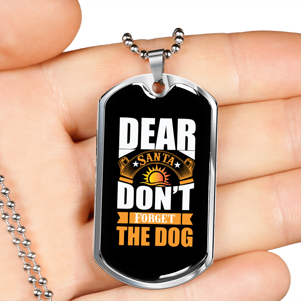 Don't Forget The Dog Necklace Stainless Steel or 18k Gold Dog Tag 24" Chain-Express Your Love Gifts