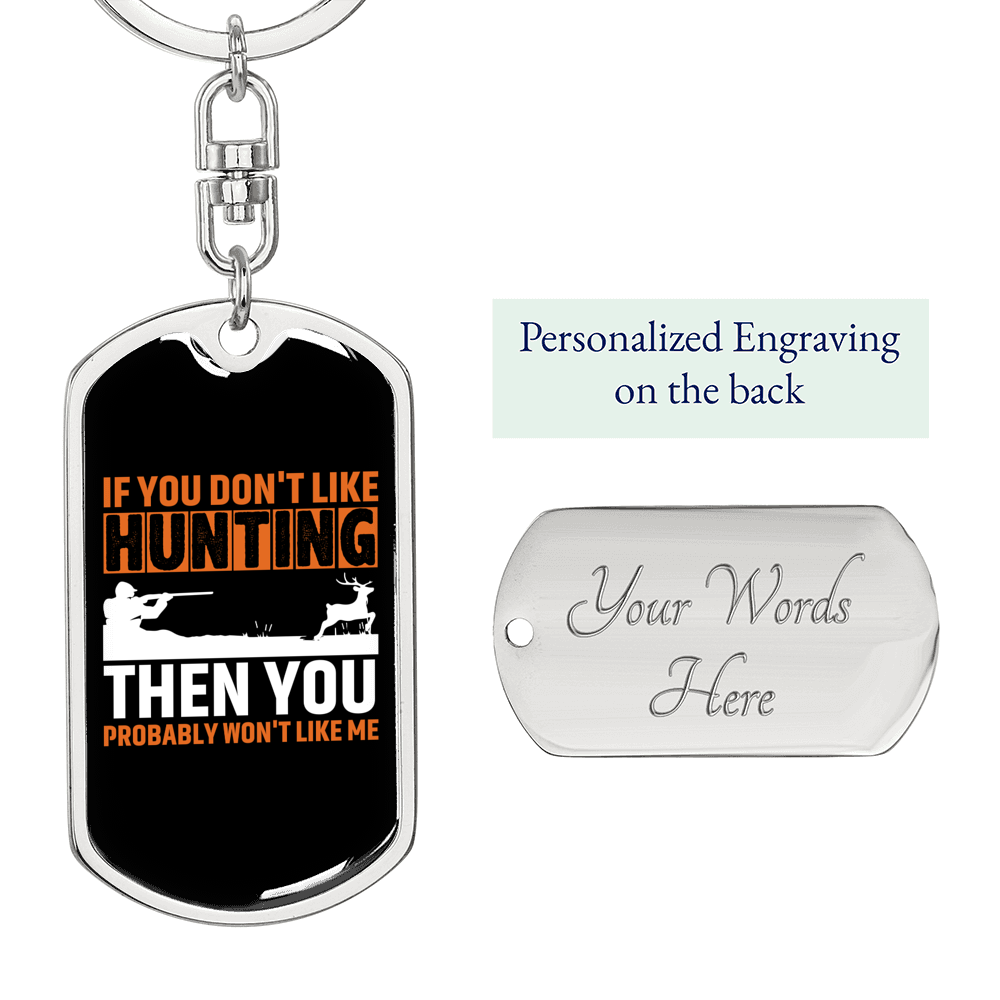 Don'T Like Me & Hunter'S Keychain Gift Stainless Steel or 18k Gold Dog Tag Keyring-Express Your Love Gifts