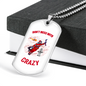 Don'T Mess With Crazy Firefighter Gift Stainless Steel or 18k Gold Dog Tag 24" Chain-Express Your Love Gifts