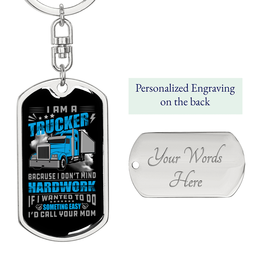 Don'T Mind Hardwork Swivel Trucker Keychain Dog Tag Stainless Steel or 18k Gold-Express Your Love Gifts