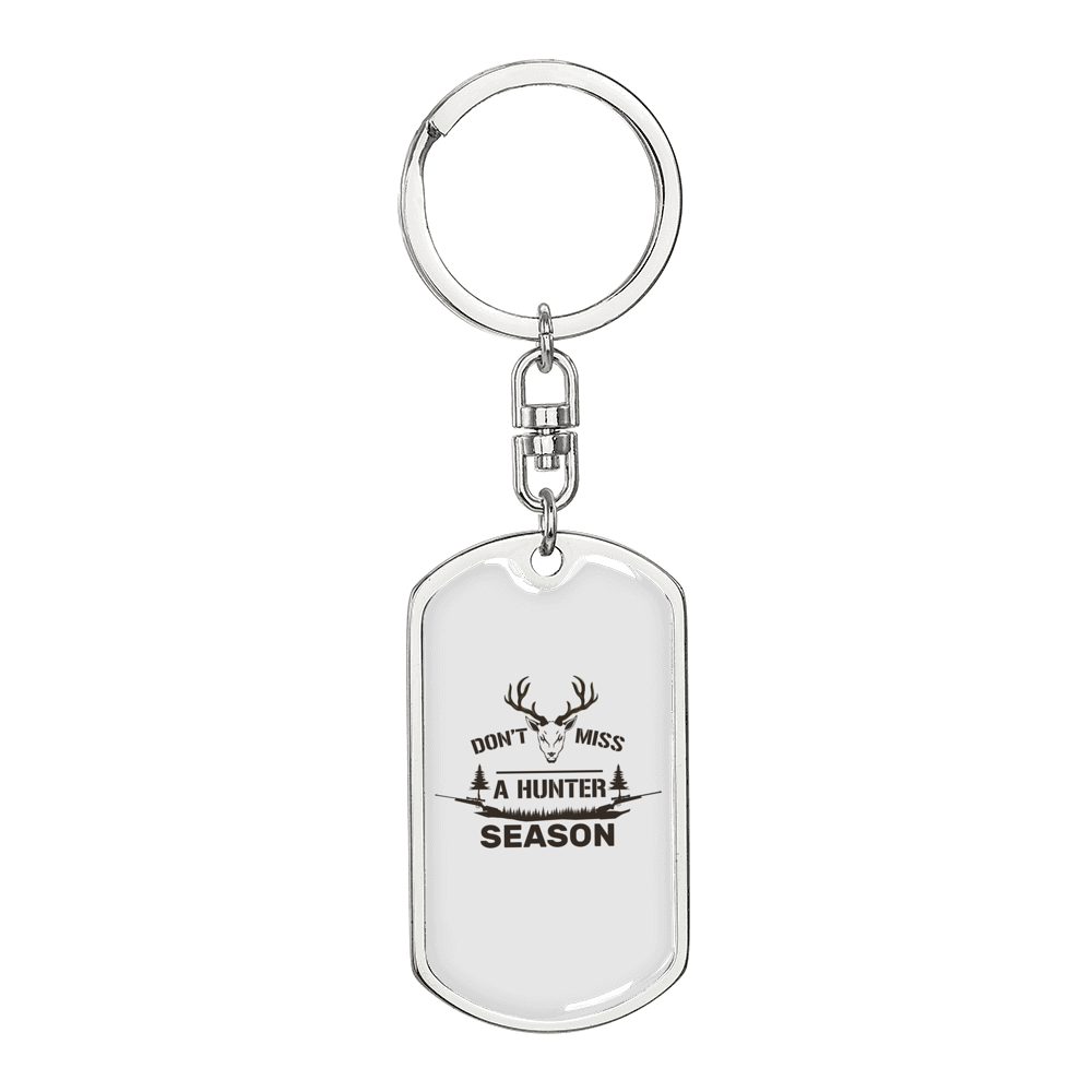 Don'T Miss A Hunter Seasonhunter'S Keychain Gift Stainless Steel or 18k Gold Dog Tag Keyring-Express Your Love Gifts