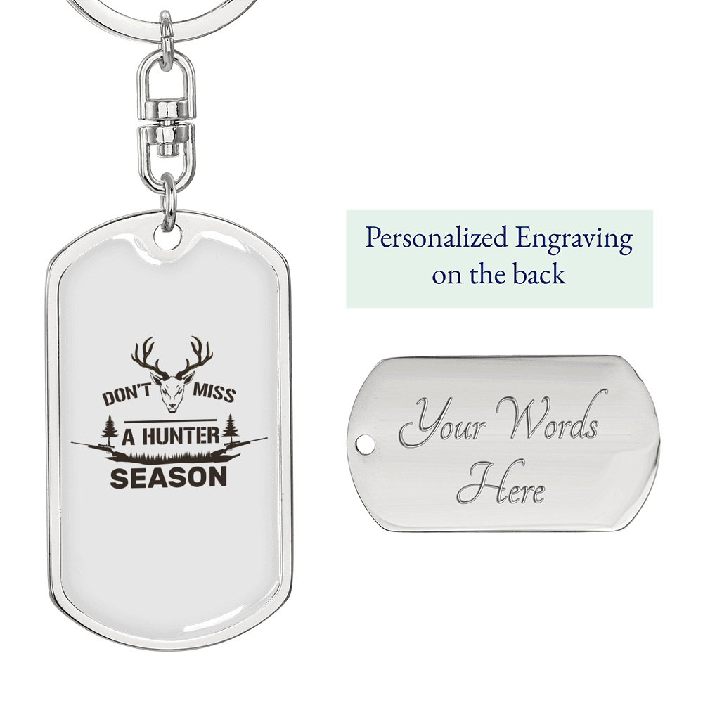 Don'T Miss A Hunter Seasonhunter'S Keychain Gift Stainless Steel or 18k Gold Dog Tag Keyring-Express Your Love Gifts