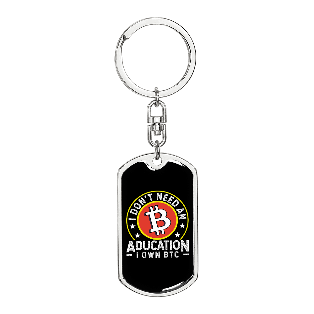 Don't Need Aducation Crypto Keychain Stainless Steel or 18k Gold Dog Tag Keyring-Express Your Love Gifts