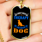 Don't Need Theraphy Blue Necklace Stainless Steel or 18k Gold Dog Tag 24" Chain-Express Your Love Gifts