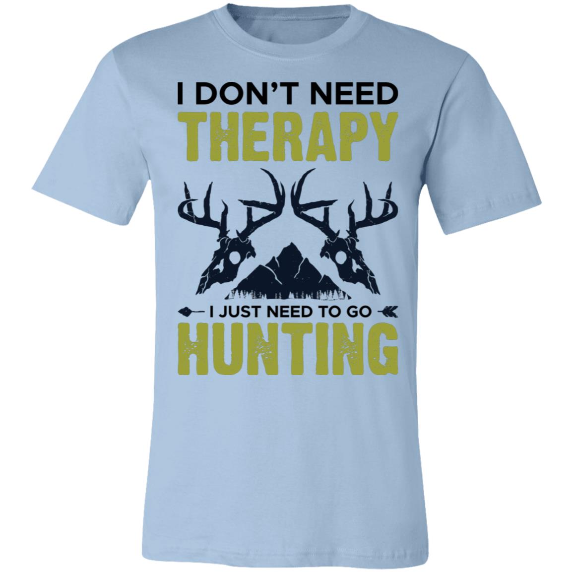 Don't Need Theraphy Hunter Gift T-Shirt-Express Your Love Gifts