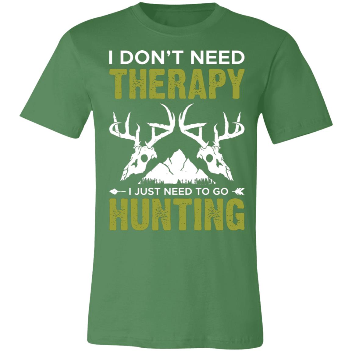 Don't Need Theraphy Just Hunting Hunter Gift T-Shirt-Express Your Love Gifts
