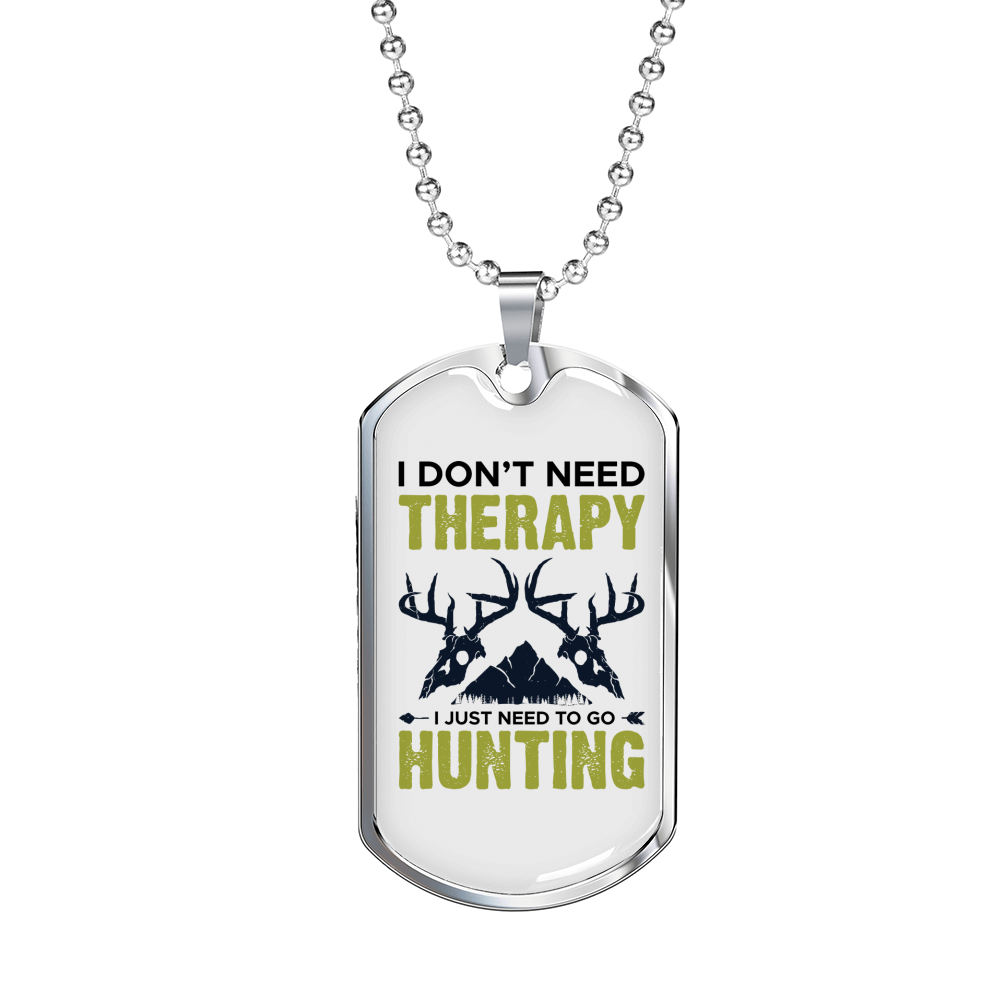 Don't Need Theraphy White Necklace Stainless Steel or 18k Gold Dog Tag 24" Chain-Express Your Love Gifts