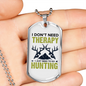 Don't Need Theraphy White Necklace Stainless Steel or 18k Gold Dog Tag 24" Chain-Express Your Love Gifts
