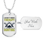 Don't Need Theraphy White Necklace Stainless Steel or 18k Gold Dog Tag 24" Chain-Express Your Love Gifts