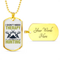 Don't Need Theraphy White Necklace Stainless Steel or 18k Gold Dog Tag 24" Chain-Express Your Love Gifts