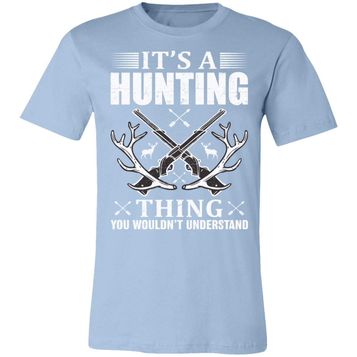 Don't Understand Hunting Thing Hunter Gift T-Shirt-Express Your Love Gifts