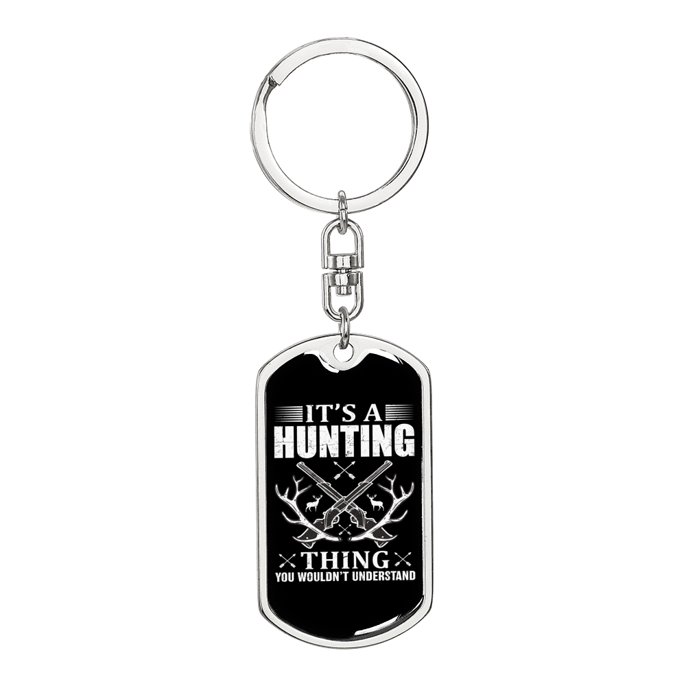 Don'T Understand Hunting Thing Keychain Stainless Steel or 18k Gold Dog Tag Keyring-Express Your Love Gifts