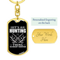 Don'T Understand Hunting Thing Keychain Stainless Steel or 18k Gold Dog Tag Keyring-Express Your Love Gifts