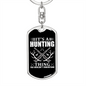 Don'T Understand Hunting Thing Keychain Stainless Steel or 18k Gold Dog Tag Keyring-Express Your Love Gifts