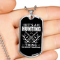 Don'T Understand Hunting Thing Necklace Stainless Steel or 18k Gold Dog Tag 24" Chain-Express Your Love Gifts