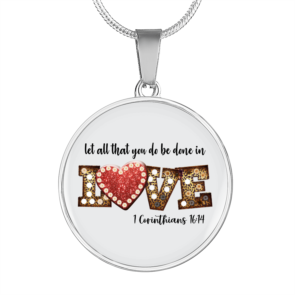 Done in Love Corinthians 16:14 Circle Necklace Stainless Steel or 18k Gold 18-22-Express Your Love Gifts