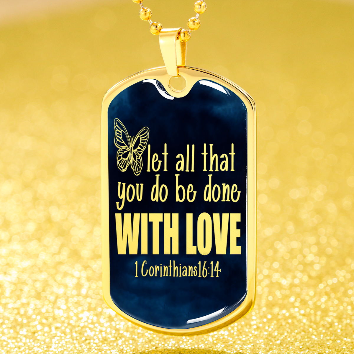 Done with Love 1 Corinthians 16:14 Stainless Steel or 18k Gold Dog Tag W 24"-Express Your Love Gifts
