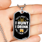 Drink & Hunt Necklace Stainless Steel or 18k Gold Dog Tag 24" Chain-Express Your Love Gifts