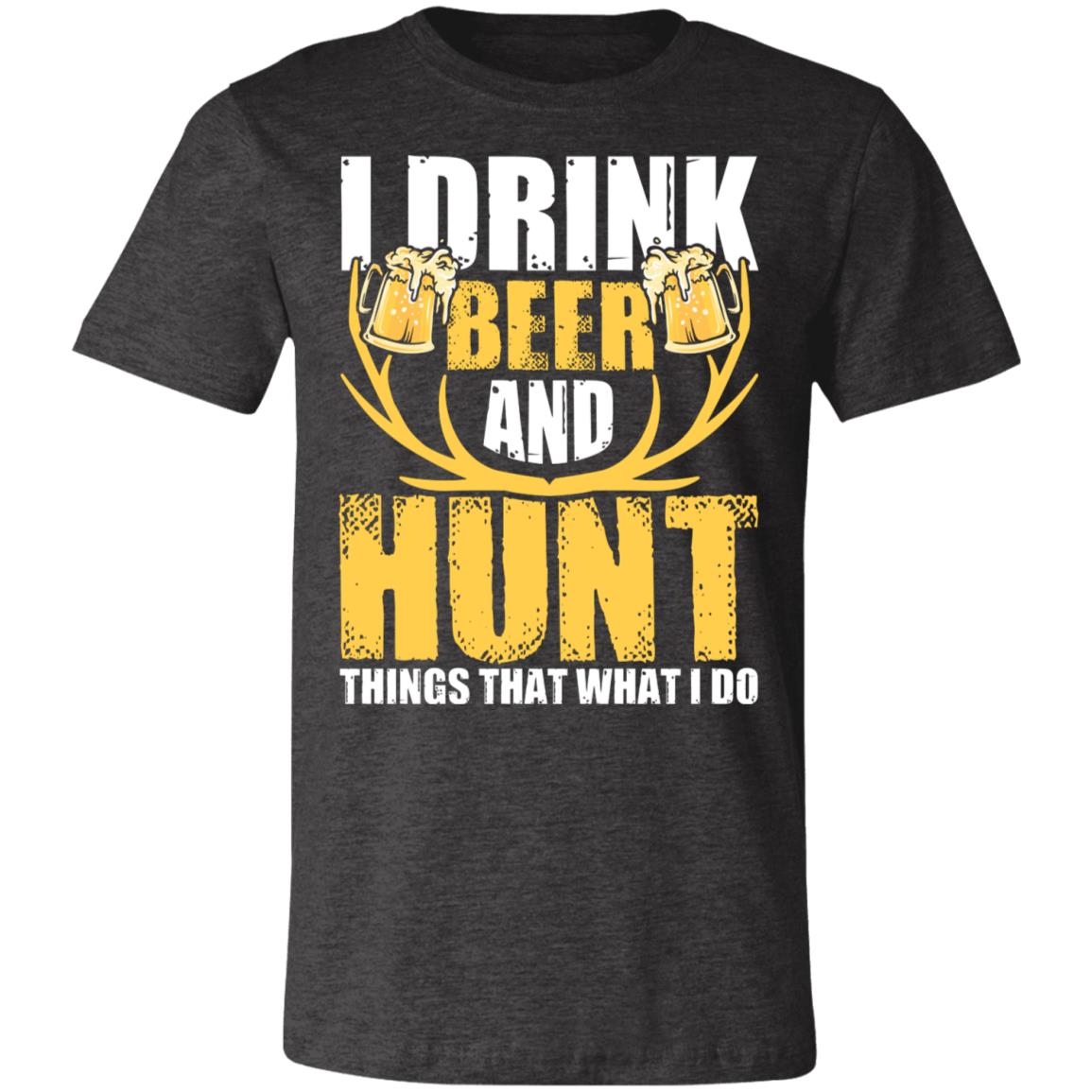 Drink Beer & Hunt Hunter Gift T-Shirt-Express Your Love Gifts