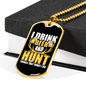Drink Beer & Hunt Necklace Stainless Steel or 18k Gold Dog Tag 24" Chain-Express Your Love Gifts