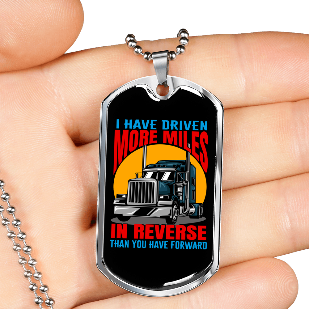 Driven More Miles In Reverse Trucker Dog Tag Stainless Steel or 18k Gold 24" Chain-Express Your Love Gifts