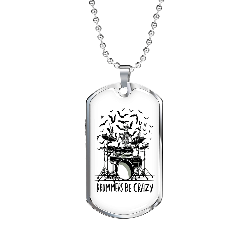 Drummer Necklace Drummers Be Crazy Necklace Stainless Steel or 18k Gold Dog Tag 24" Chain-Express Your Love Gifts