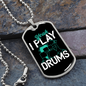 Drummer Necklace I Play Drums Necklace Stainless Steel or 18k Gold Dog Tag 24" Chain-Express Your Love Gifts